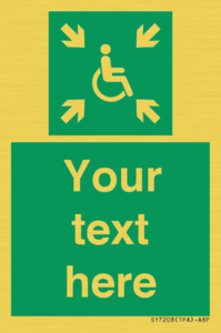 Custom sign safe condition evacuation temporary refuge